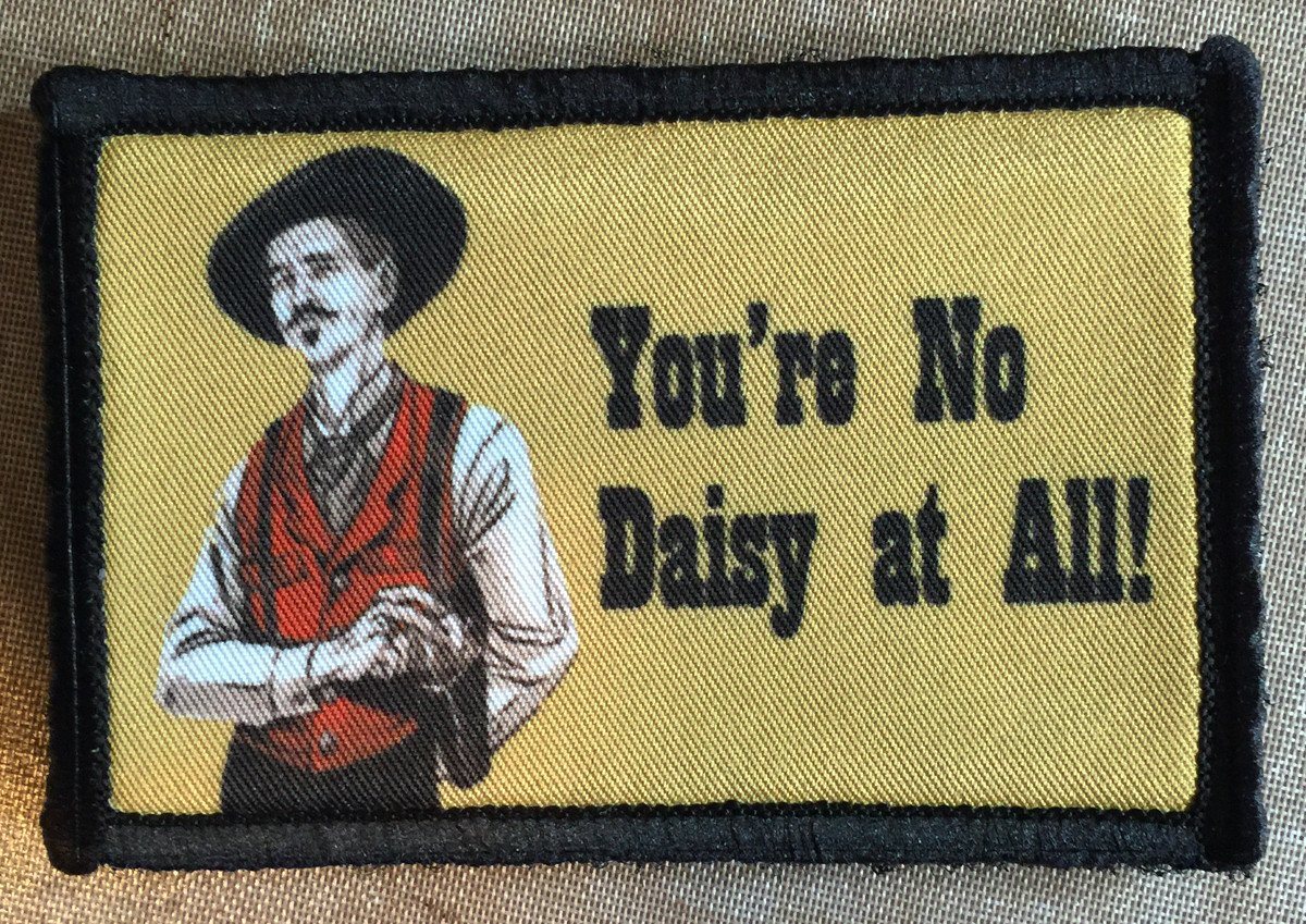 Tombstone movie Doc Holiday 'You're No Daisy At All' Morale Patch Morale Patches Redheaded T Shirts