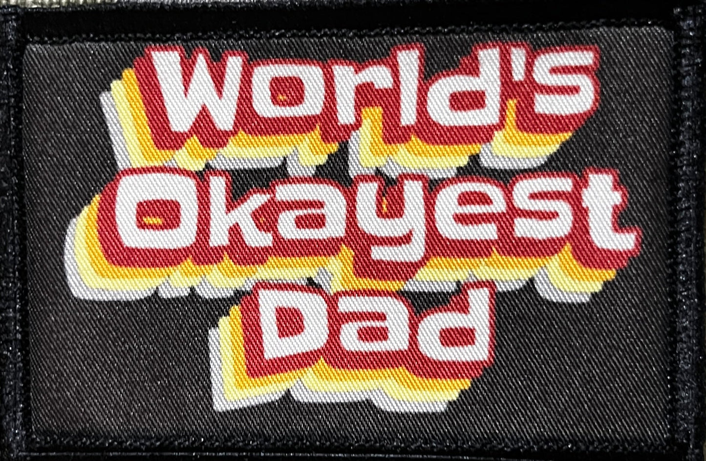 World's Okayest Dad Morale Patch Morale Patches Redheaded T Shirts