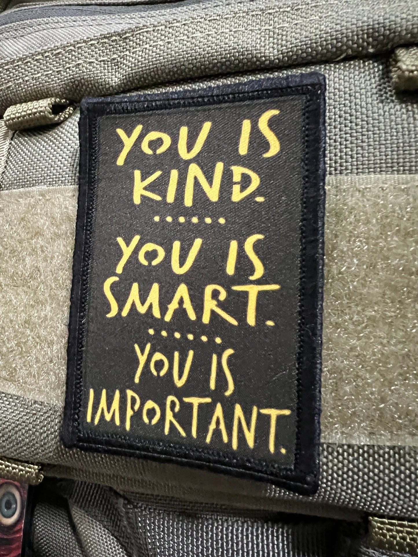 You is Kind, You is Smart, You is Important Morale Patch Morale Patches Redheaded T Shirts