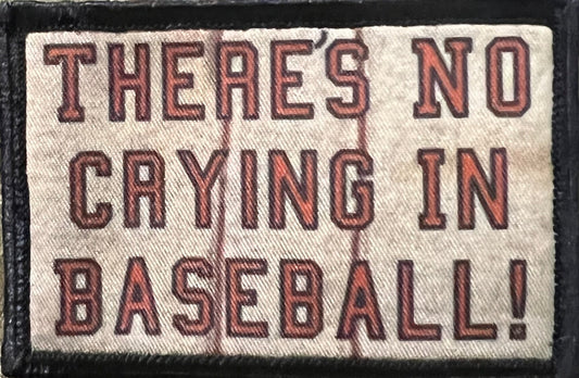 Celebrate A League of Their Own with the "There's No Crying in Baseball" Velcro Morale Patch by Redheaded Productions