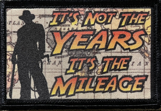 Celebrate The latest Indiana Jones Movie with Redheadedtshirts.com's 'Indiana Jones It's Not the Years, It's the Mileage' Velcro Morale Patch