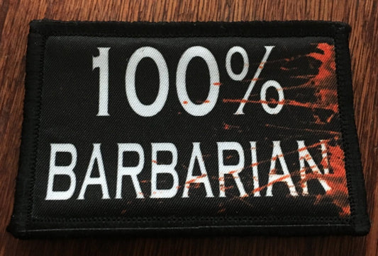 Channel Your Inner Warrior with the "100% Barbarian" Velcro Morale Patch by Redheaded Productions