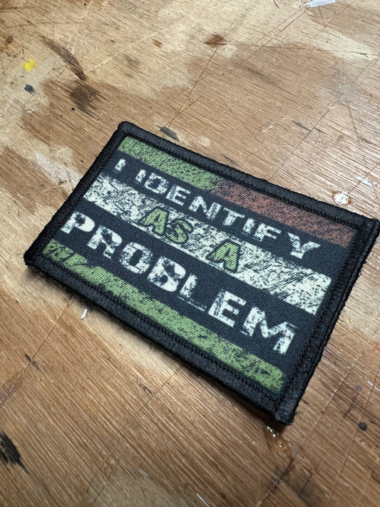 Embrace Your Inner Rebel with the "I Identify as a Problem" Morale Patch by Redheaded Productions