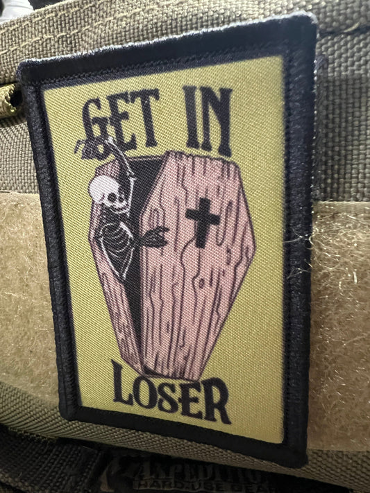 "Get in Loser!" Velcro Morale Patch: A Coffin-iously Hilarious Addition to Your Collection!