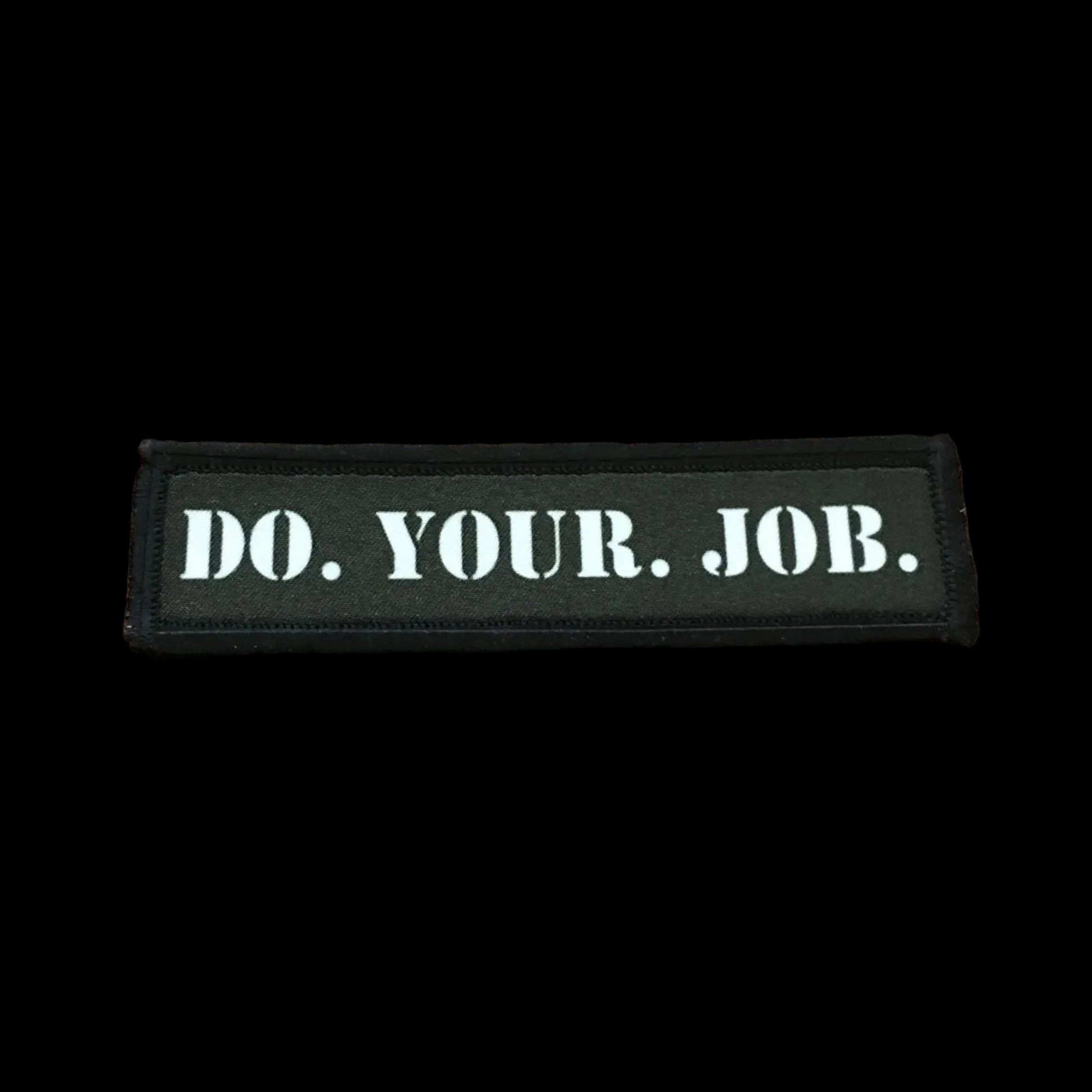 Do your Job Funny Morale Patch