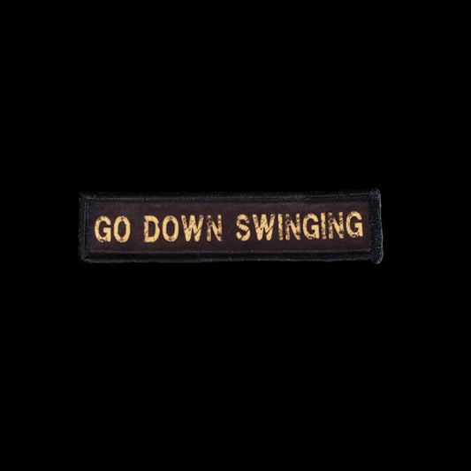 1x4 Go Down Swinging Morale Patch