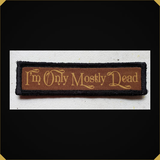 I'm Only Mostly Dead Princess Bride inspired Morale Patch