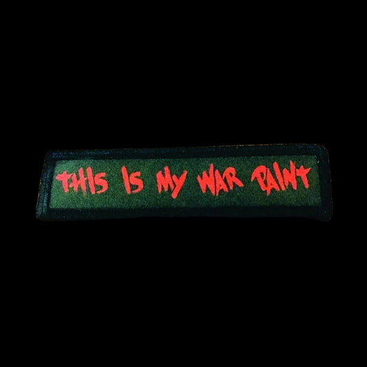 1x4 This Is My War Paint Morale Patch