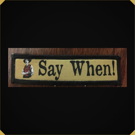 Doc Holiday 'Say When!' 1x4 Tombstone themed Morale Patch