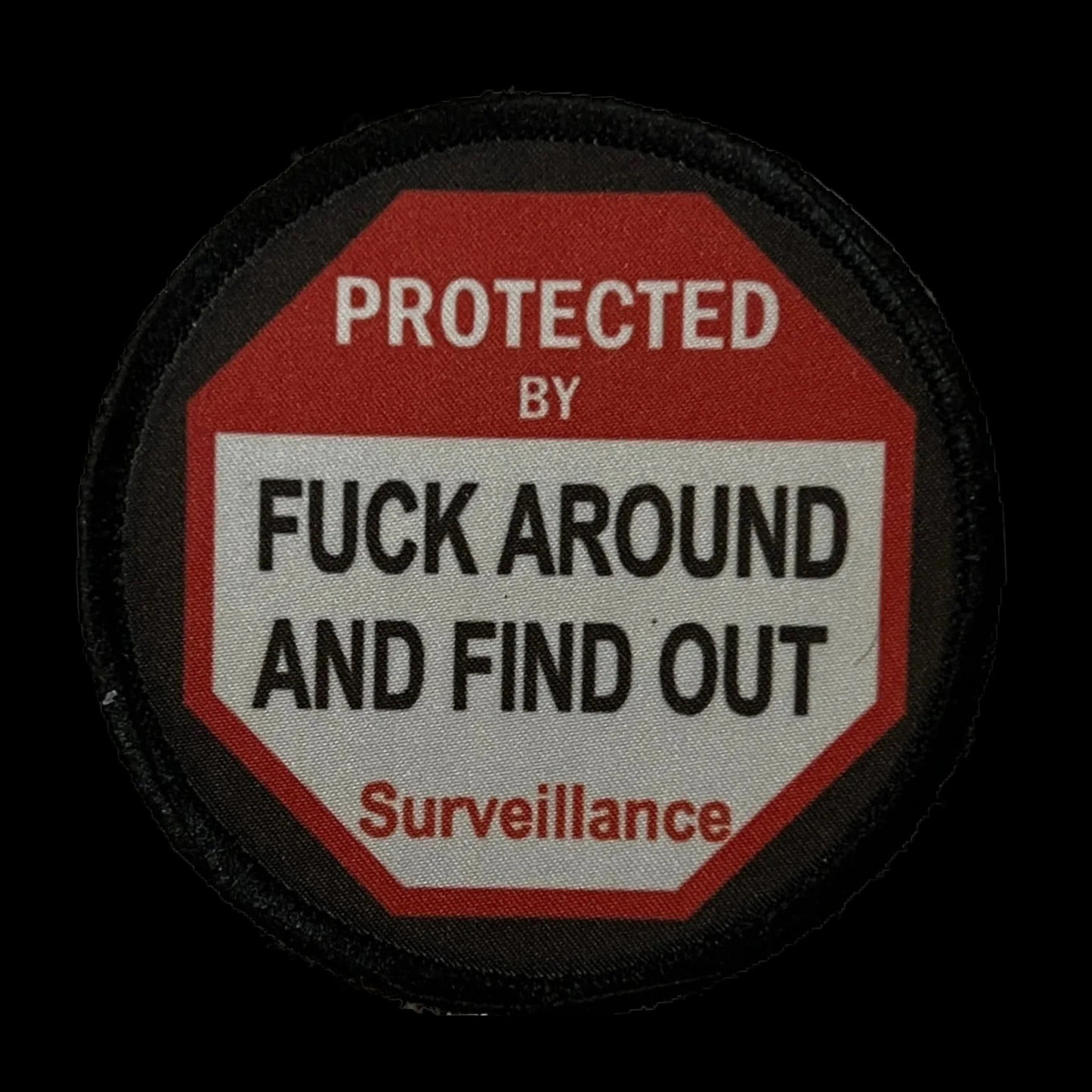 3" Warning Sign F-ck Around and Find Out Morale Patch