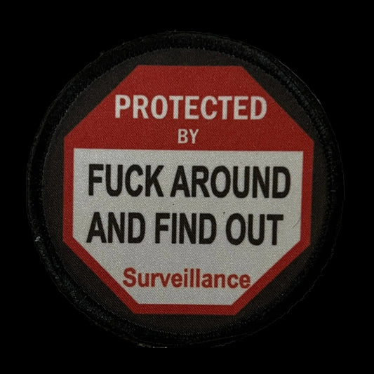 3" Warning Sign F-ck Around and Find Out Morale Patch
