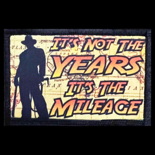 Indiana  Jones It's Not the Years It's the Mileage Morale patch
