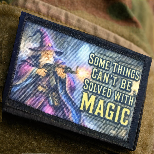 Some Things Can't Be Solved With Magic Morale Patch on an OCP camo Sleeve