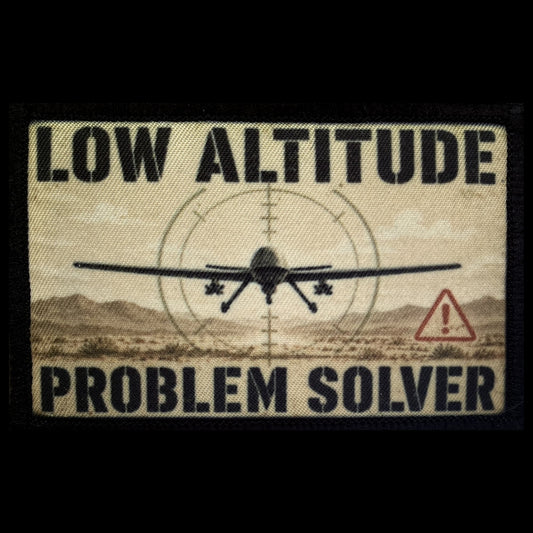 Morale Patch featuring the text Low Altitude Problem Solver featuring a drone and UAV