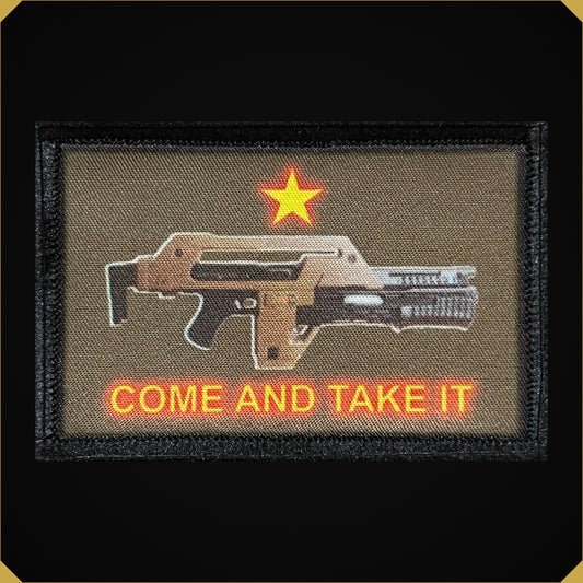 Come and Take It M41A Pulse Rifle Aliens inspired Morale Patch
