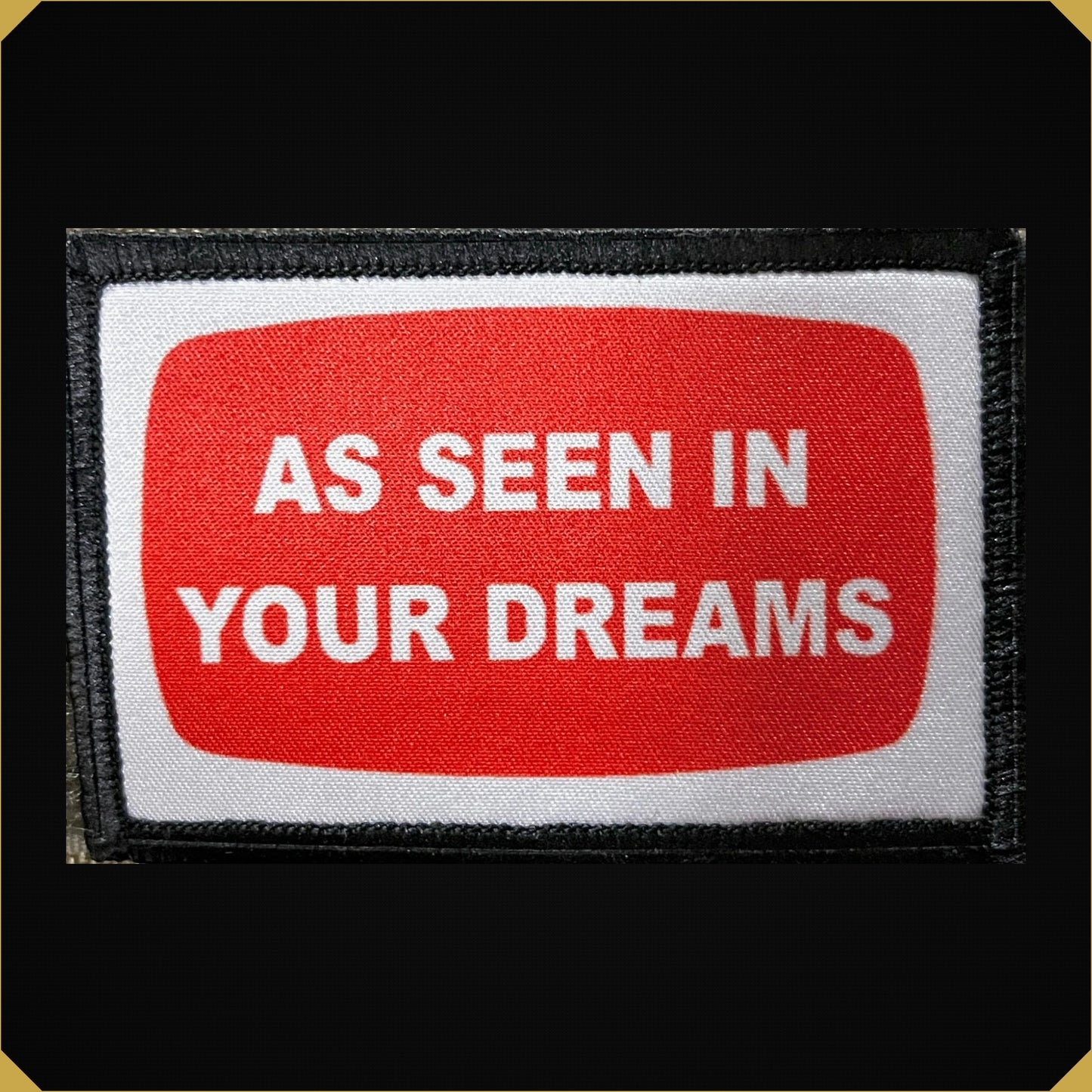 As Seen in Your Dreams Morale Patch