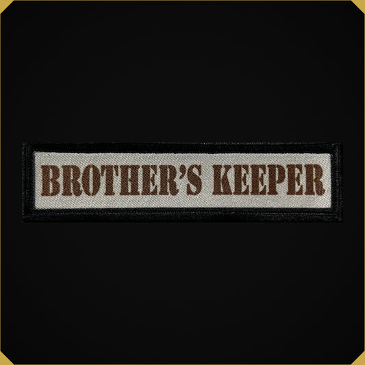 'Brother's Keeper' 1x4 Military themed Morale Patch