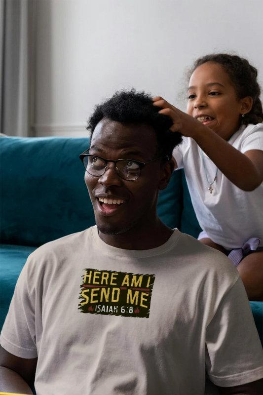 Isaiah 6-8 Here I Am Send Me T Shirt