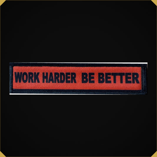Charlie Kirk Work Harder Be Better Morale Patch