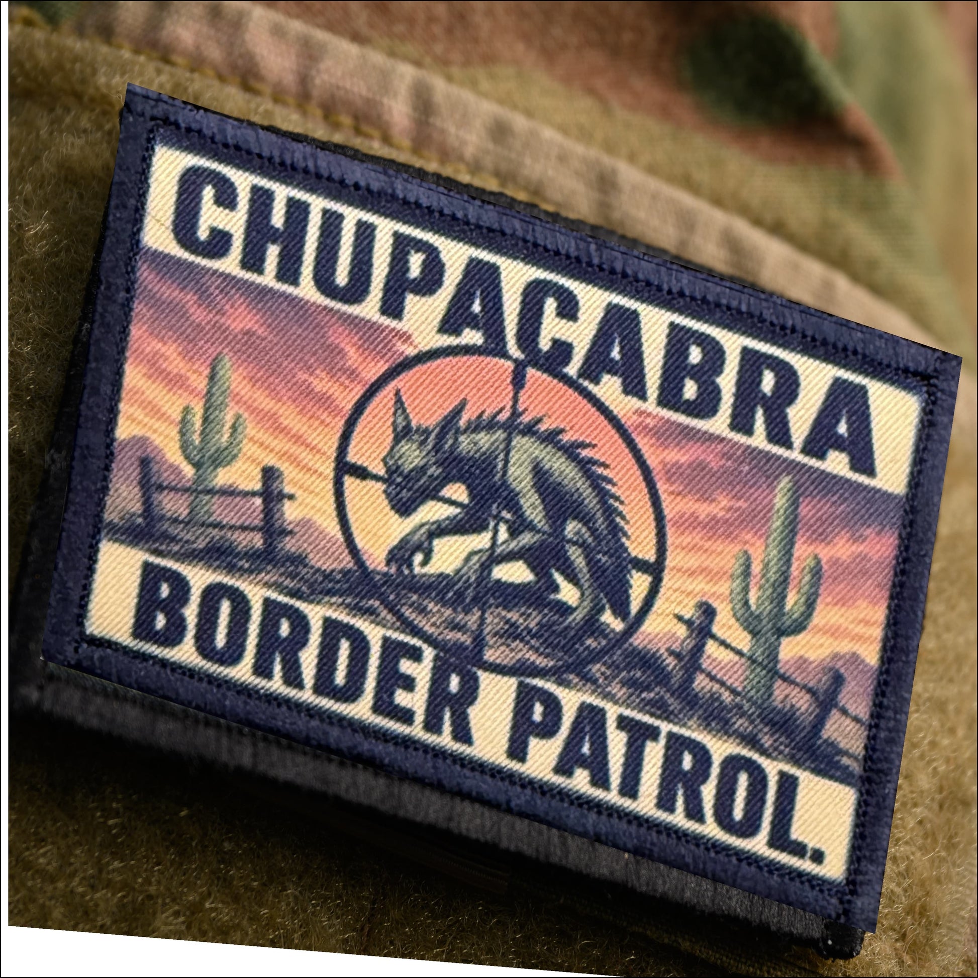 Morale Patch with 'Chupacabra Border Patrol' design on a textured background