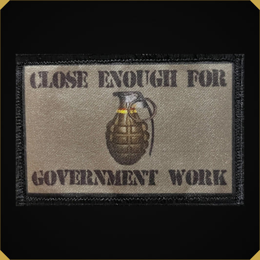 Close Enough for Government Work Grenade Morale Patch
