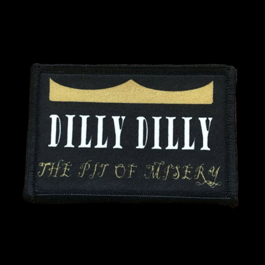 Dilly Dilly Pit of Misery Morale Patch