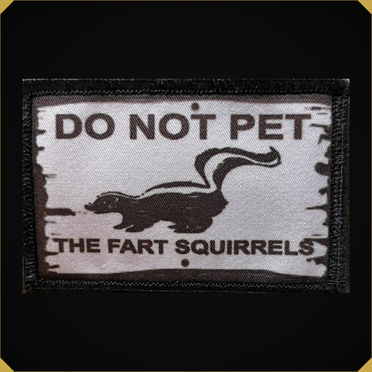 Do Not Pet The Fart Squirrels Morale Patch