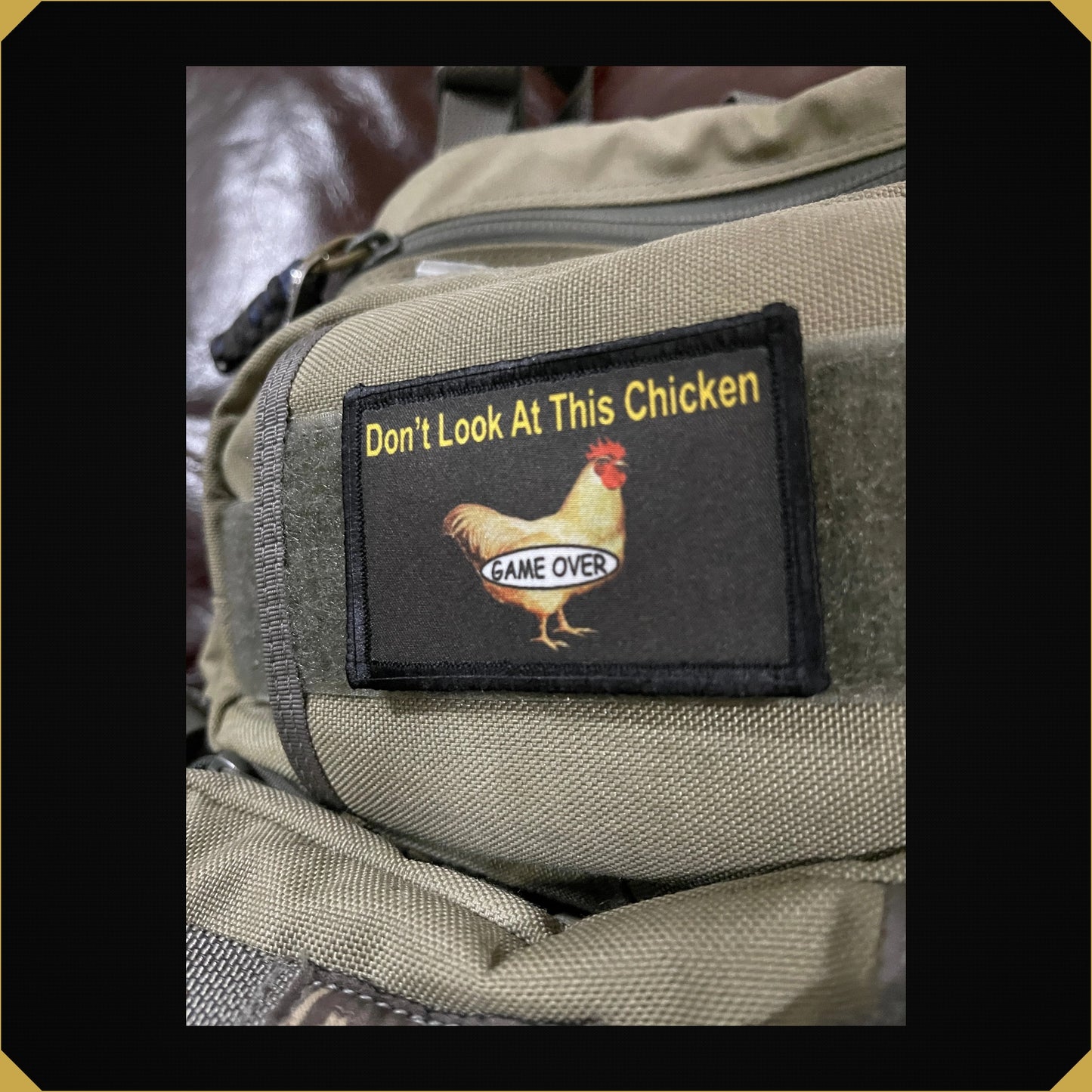 Don't Look At This Chicken Funny Morale Patch