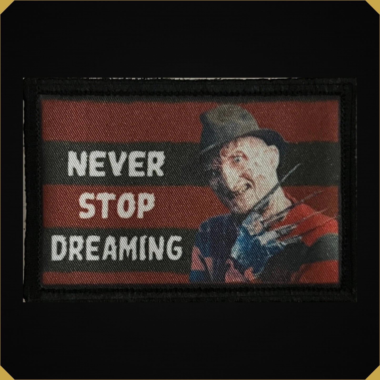 Freddy Kruger Never Stop Dreaming Nightmare on Elm St Morale Patch