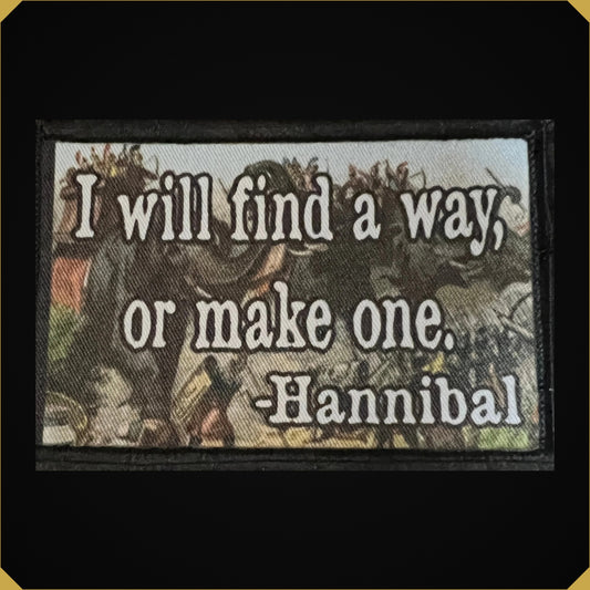Hannibal Quote "I Will Find a Way or Make One" Morale Patch