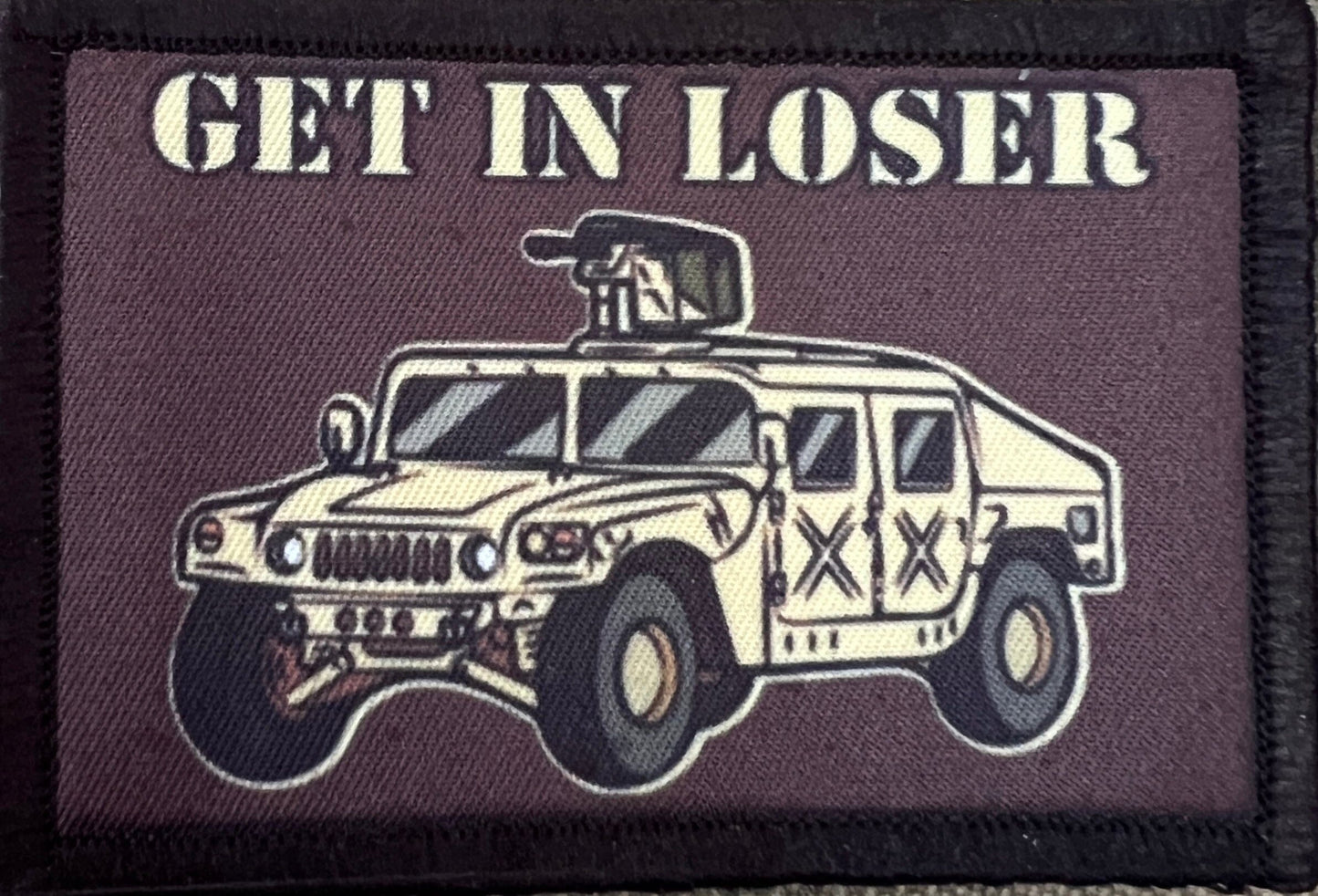 Humvee Get In Loser Veteran Morale Patch