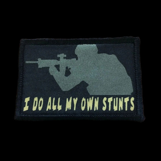 I Do All My Own Stunts Morale Patch