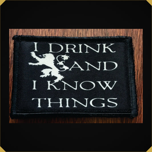 I Drink and I Know Things Morale Patch