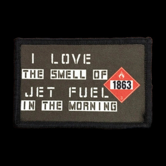 I Love the Smell of Jet Fuel in the Morning Morale Patch