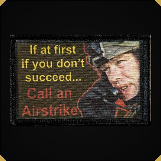 If You Don't Succeed... Call an Airstrike Morale Patch
