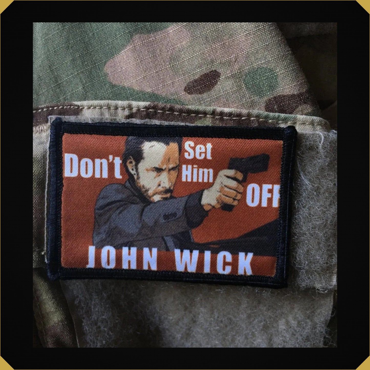John Wick 'Don't Set Him Off' Morale Morale Patch