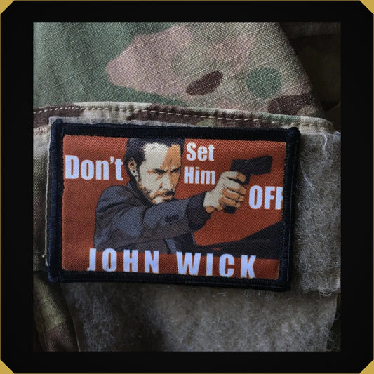 John Wick 'Don't Set Him Off' Morale Morale Patch