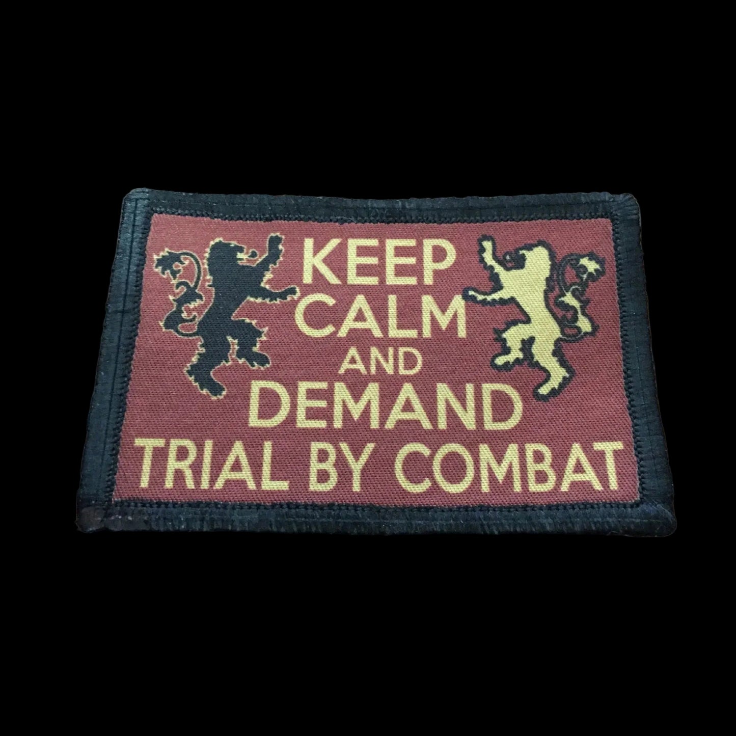 Keep Calm and Demand Trial By Combat Morale Patch