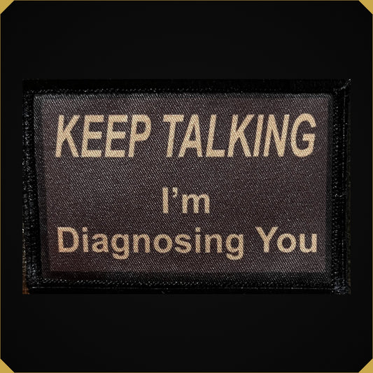 Keep Talking I'm Diagnosing You Morale Patch