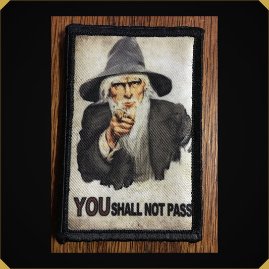 Lord of the Rings Gandalf  'You Shall Not Pass' Morale Patch
