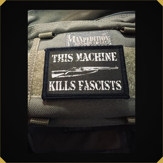 M1 Garand This Machine Kills Fascists Morale Patch
