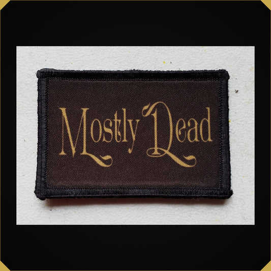 Mostly Dead Princess Bride inspired Morale Patch