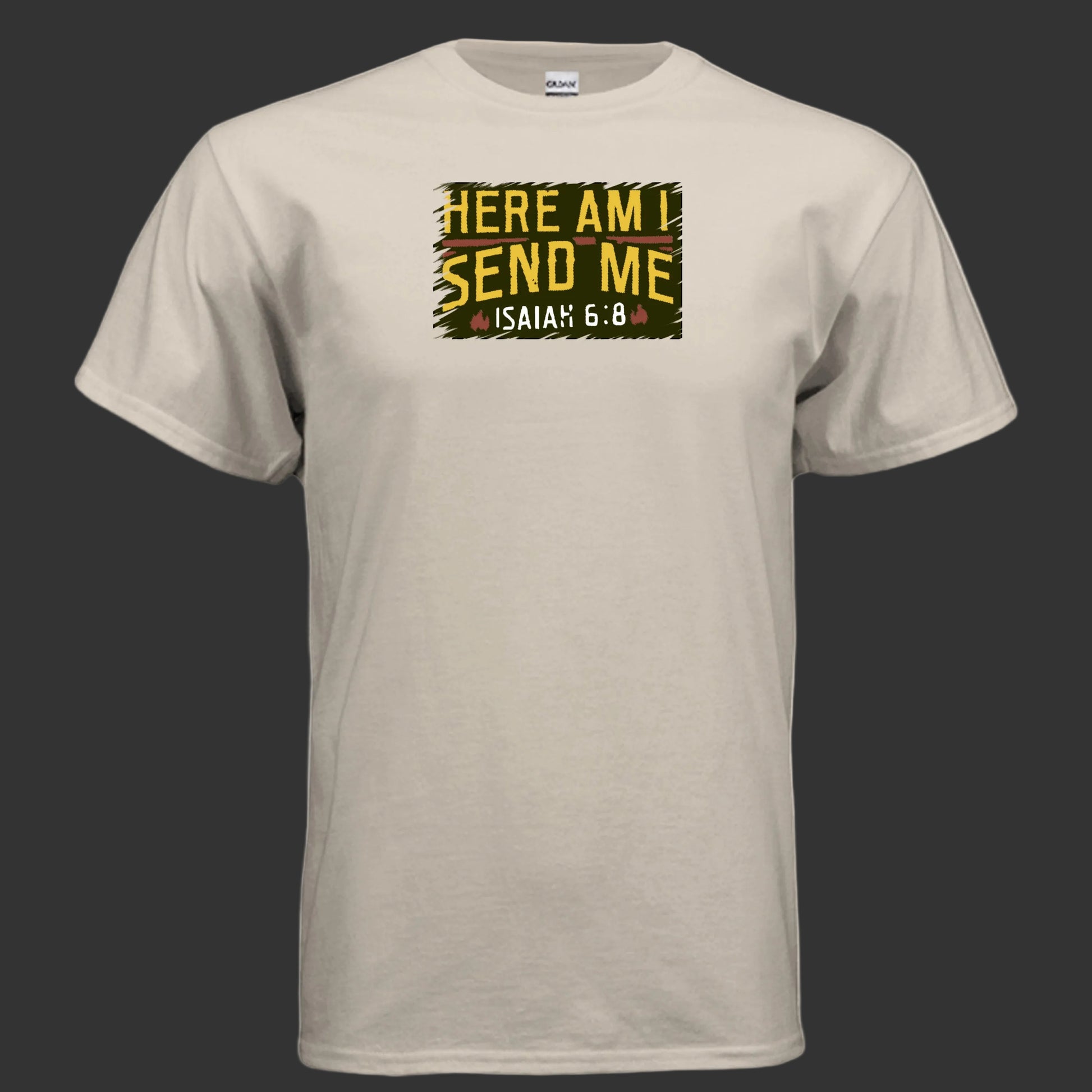 Isaiah 6-8 Here I Am Send Me T Shirt
