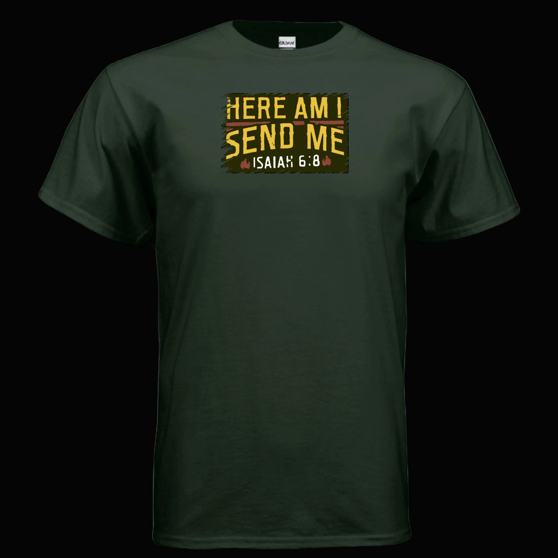 Isaiah 6-8 Here I Am Send Me T Shirt