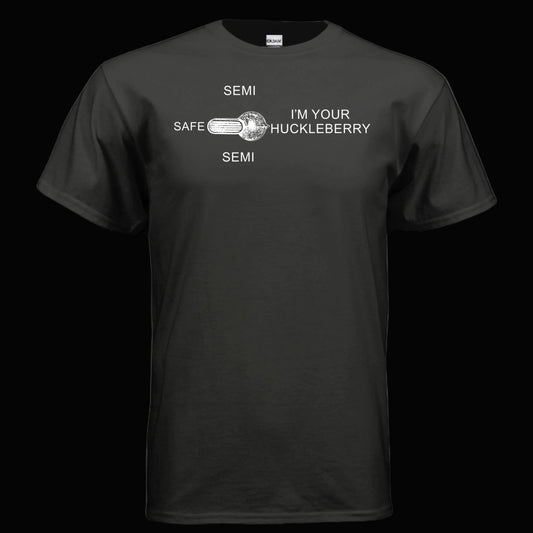 Im your huckleberry AR15 Selector Switch T Shirt