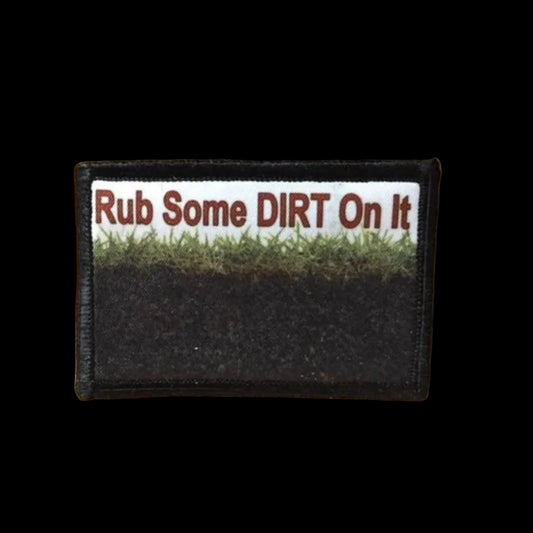 Rub Some Dirt On It Morale Patch