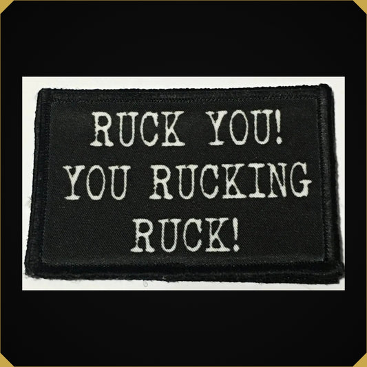 Ruck You! You Rucking, Ruck! Morale Patch