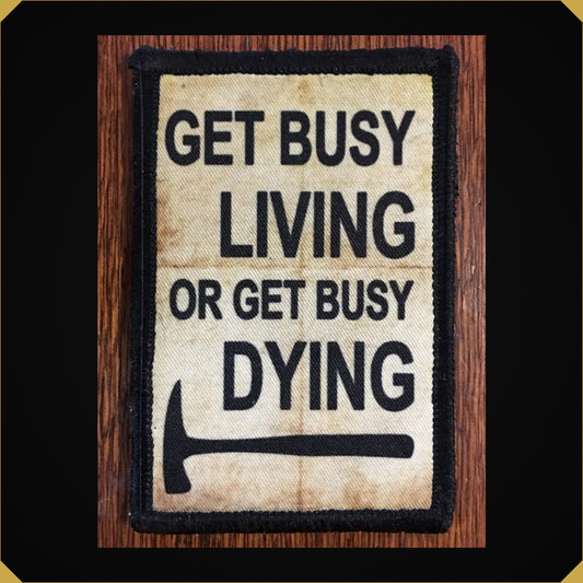 Shawshank Get Busy Living or Get Busy Dying Morale Patch
