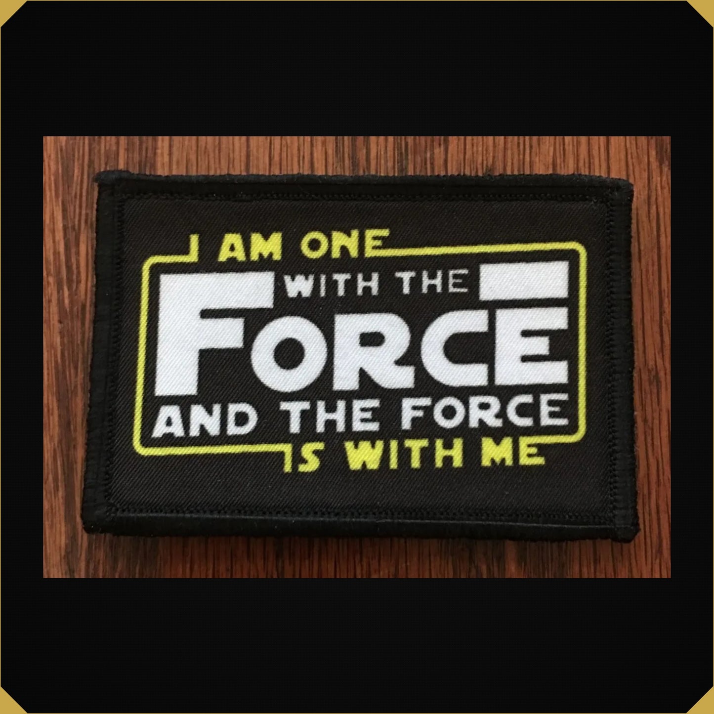 Star Wars I Am One With The Force and the Force is with Me Morale Patch