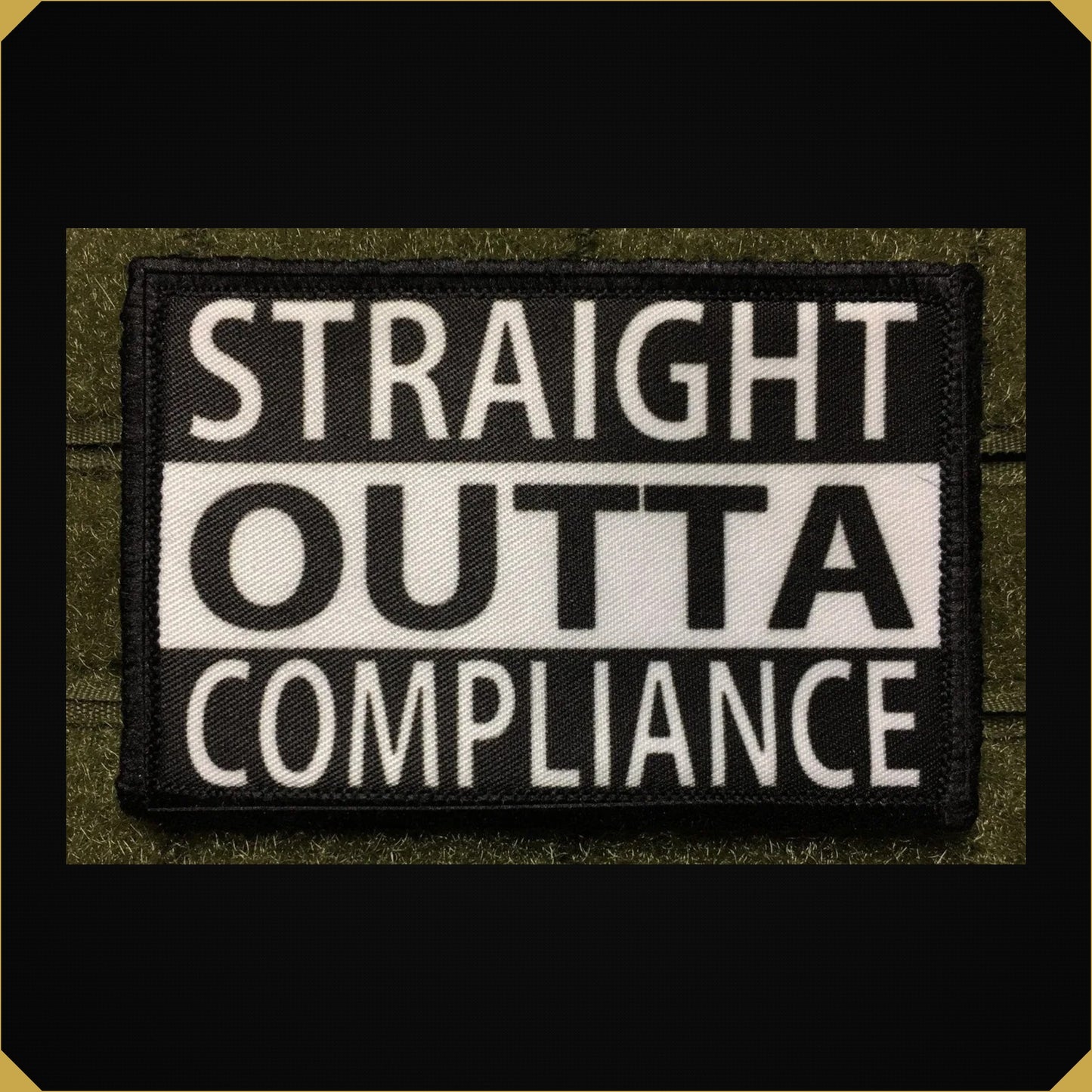 Straight Outta Compliance Morale Patch